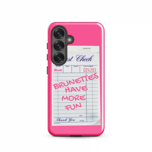 Brunettes Have More Fun Samsung Case