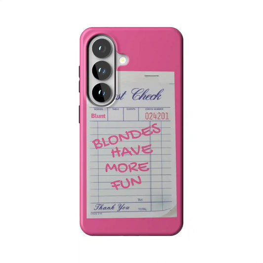 Blondes Have More Fun Samsung Case