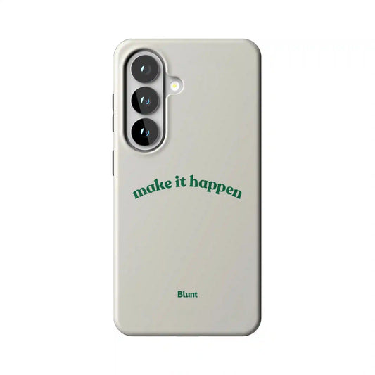 Make it Happen Samsung Case