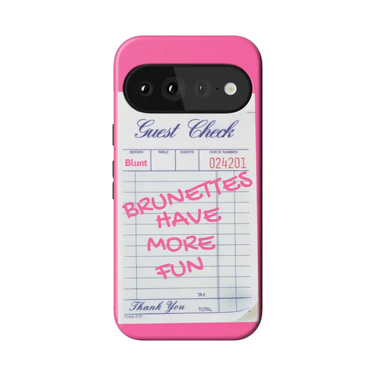 Brunettes Have More Fun Pixel Case